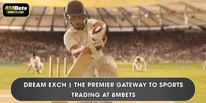 Dream Exch | The Premier Gateway To Sports Trading At 8MBets