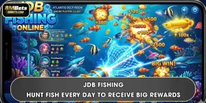 JDB Fishing - Hunt Fish Every Day To Receive Big Rewards