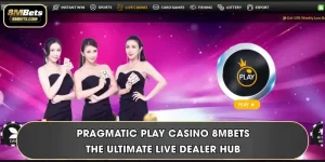 Pragmatic Play Casino 8MBets - The Ultimate Live Dealer Hub